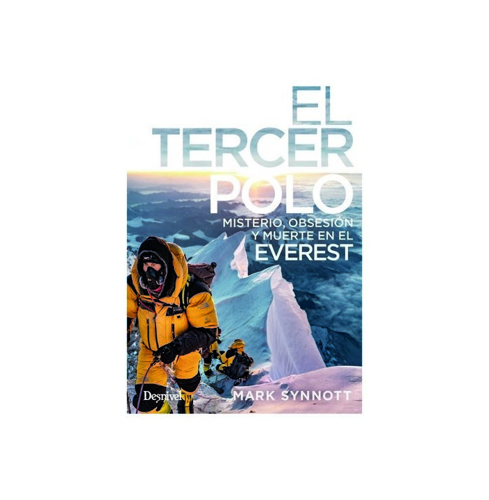 EL TERCER POLO MISTERIO OBSESION Y MUERTE EN EL EVEREST