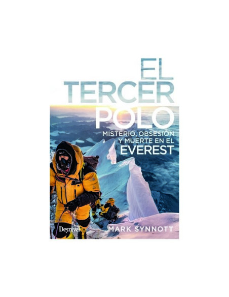 EL TERCER POLO MISTERIO OBSESION Y MUERTE EN EL EVEREST